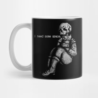 i need some space... white ver. Mug